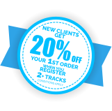 new clients get 20% Off your 1st order when you register 2+ tracks conditions apply