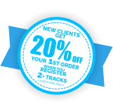 new clients get 20% Off your 1st order when you register 2+ tracks conditions apply