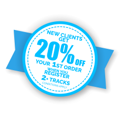 new clients get 20% Off your 1st order when you register 2+ tracks conditions apply